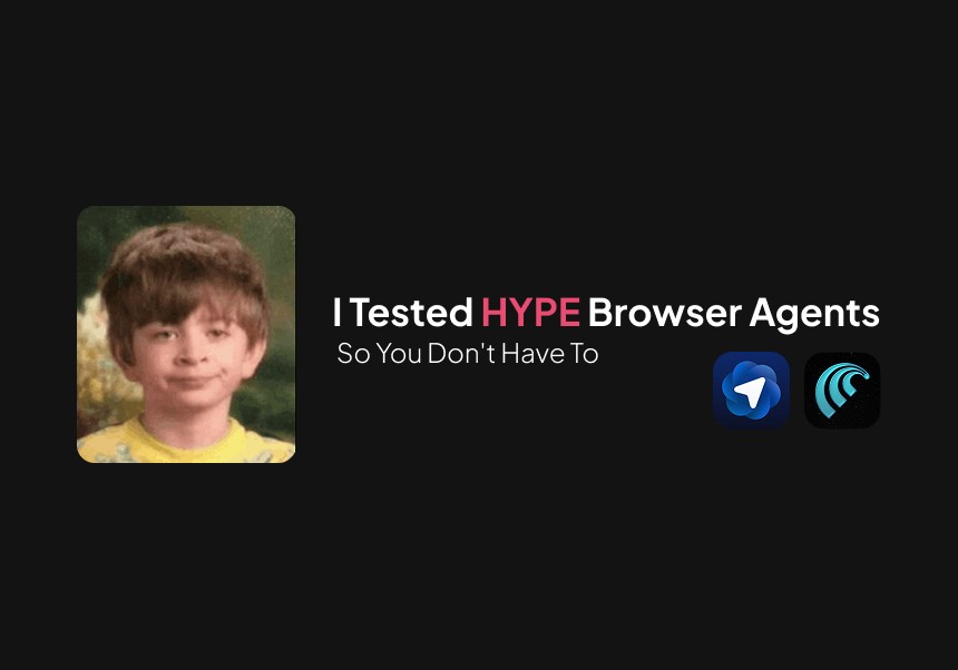 Cover for Reality Check: I Tested Browser Agents So You Don’t Have To